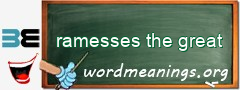 WordMeaning blackboard for ramesses the great